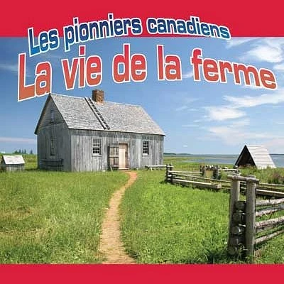 La vie de la ferme