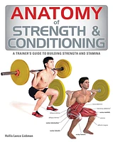 Anatomy of Strength and Conditioning