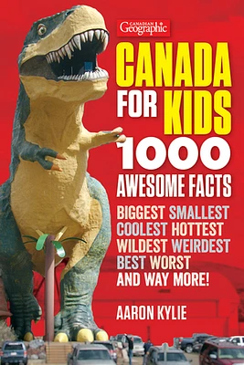 Canadian Geographic Canada for Kids