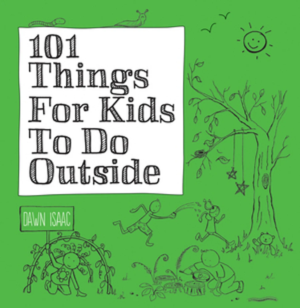 101 Things For Kids To Do Outside