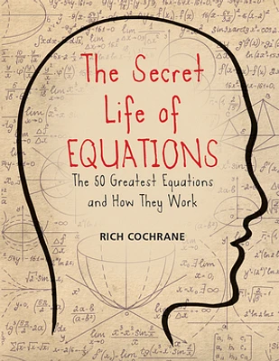 The Secret Life of Equations