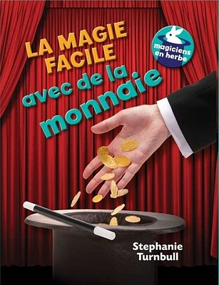 La magie facile avec de la monnaie