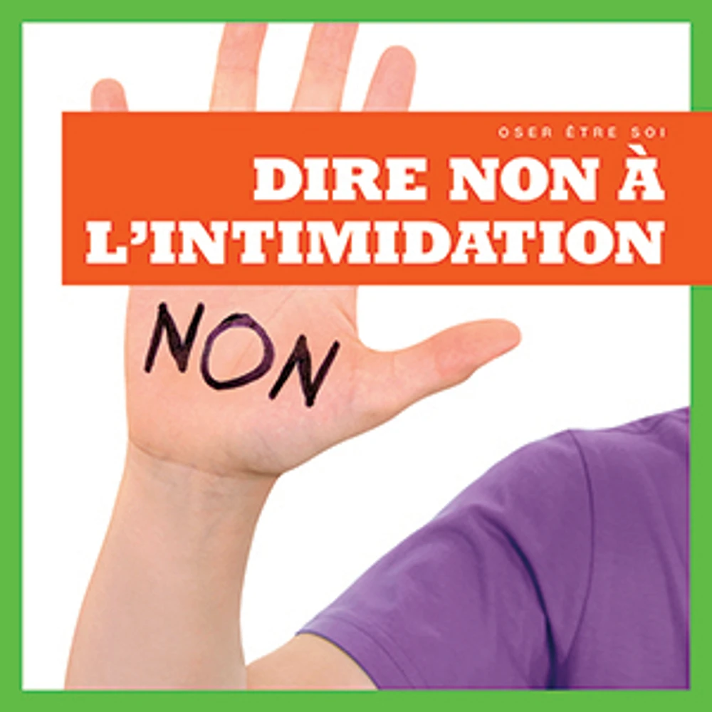 Dire non ? l?intimidation