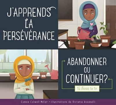 J'apprends la persévérance : abandonner ou continuer?