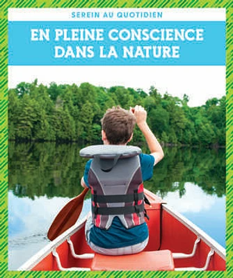 En pleine conscience dans la nature