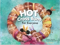 Hot Cross Buns For Everyone