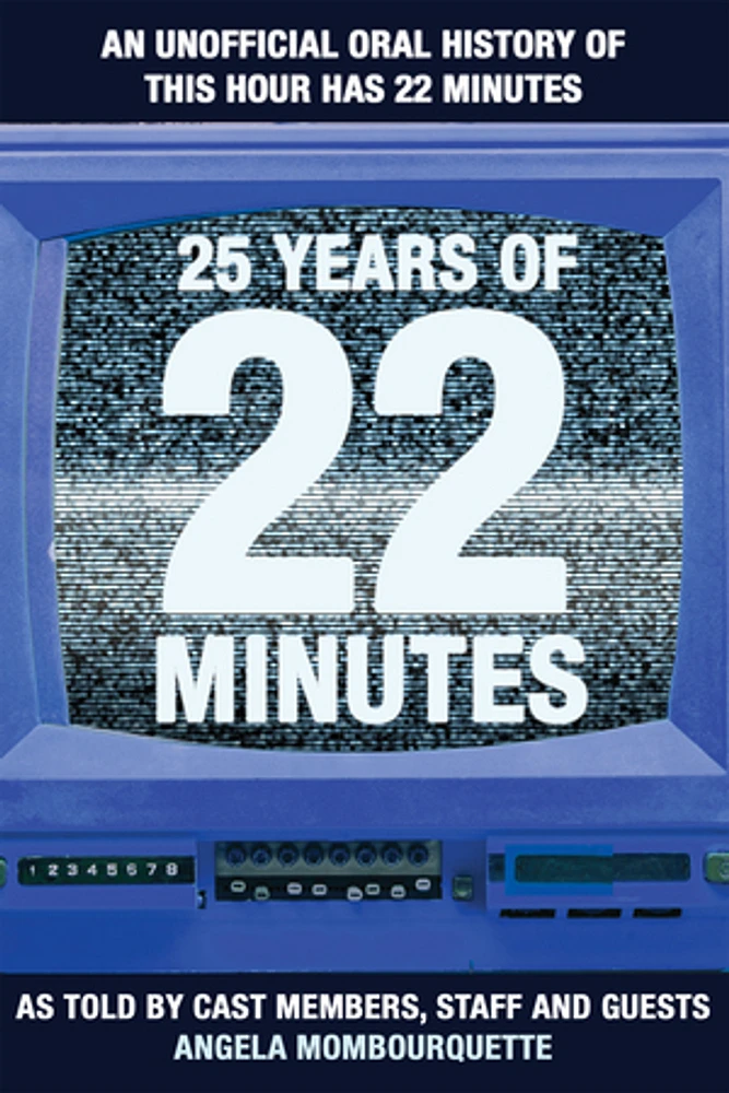 25 Years of 22 Minutes