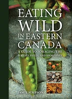 Eating Wild in Eastern Canada