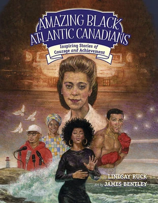 Amazing Black Atlantic Canadians