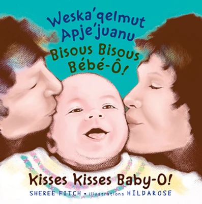 Kisses Kisses, Baby-O!