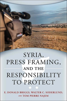 Syria, Press Framing, and the Responsibility to Protect