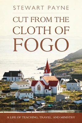 Cut From the Cloth of Fogo