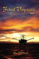 Final Voyages Volume I