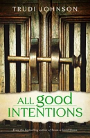 All Good Intentions