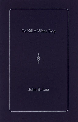 To Kill a White Dog