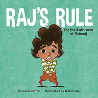 Raj's Rule (For the Bathroom at School)