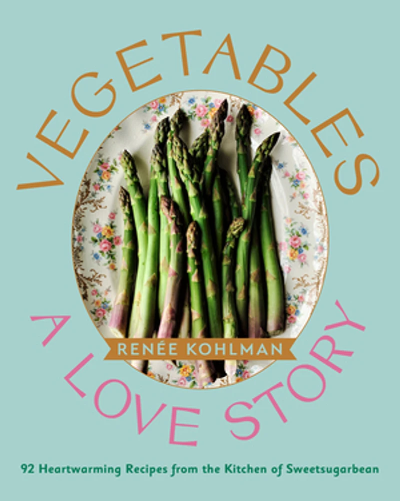 Vegetables: A Love Story