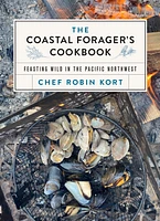 The Coastal Forager's Cookbook