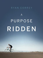 A Purpose Ridden