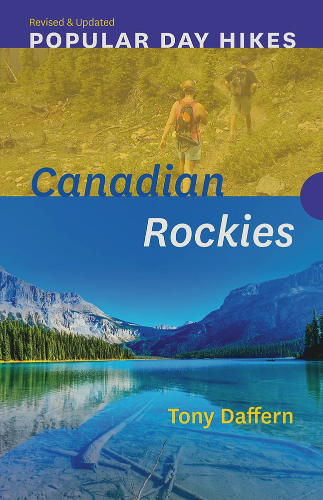 Popular Day Hikes: Canadian Rockies — Revised & Updated