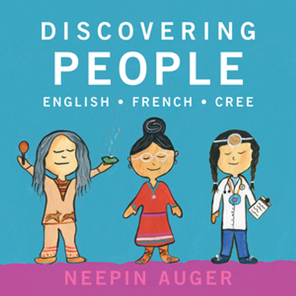 Discovering People: English * French * Cree