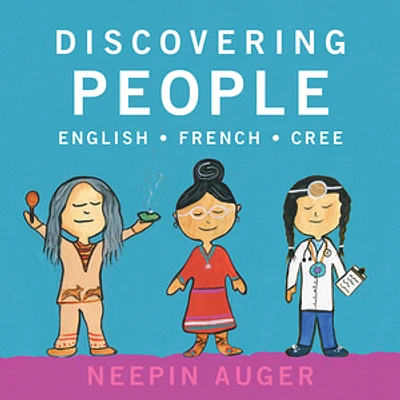 Discovering People: English * French * Cree