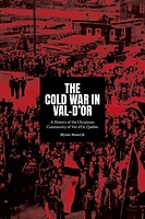 The Cold War in Val-d'Or