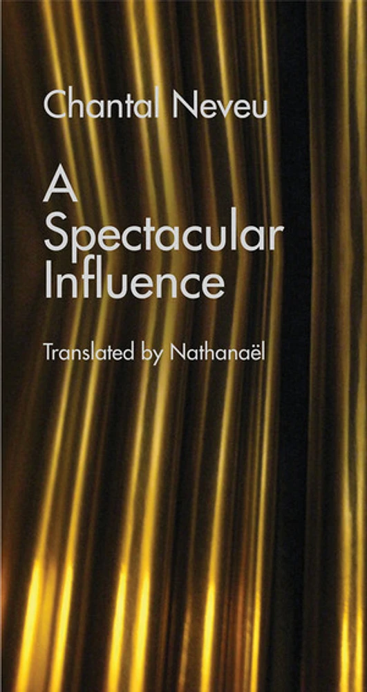 Spectacular Influence, A