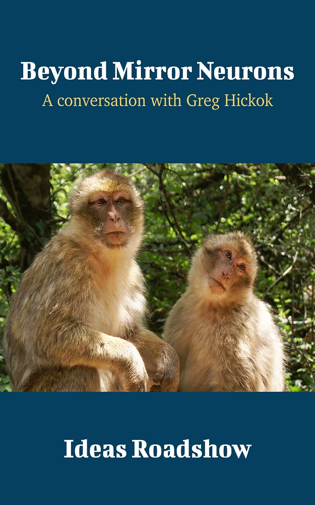 Beyond Mirror Neurons