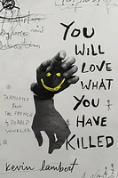 You Will Love What You Have Killed