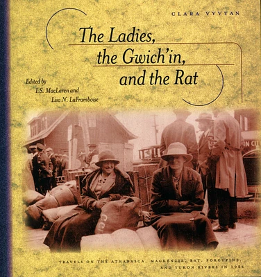 The Ladies, the Gwich'in, and the Rat