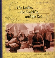 The Ladies, the Gwich'in, and the Rat