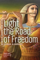 Light the Road of Freedom