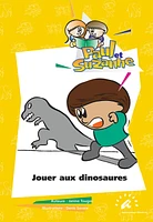 Jouer aux dinosaures