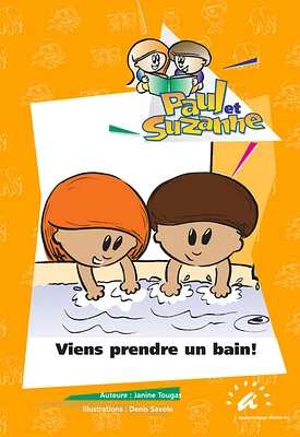 Viens prendre un bain!