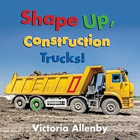 Shape Up, Construction Trucks!