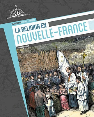 La religion en Nouvelle?France