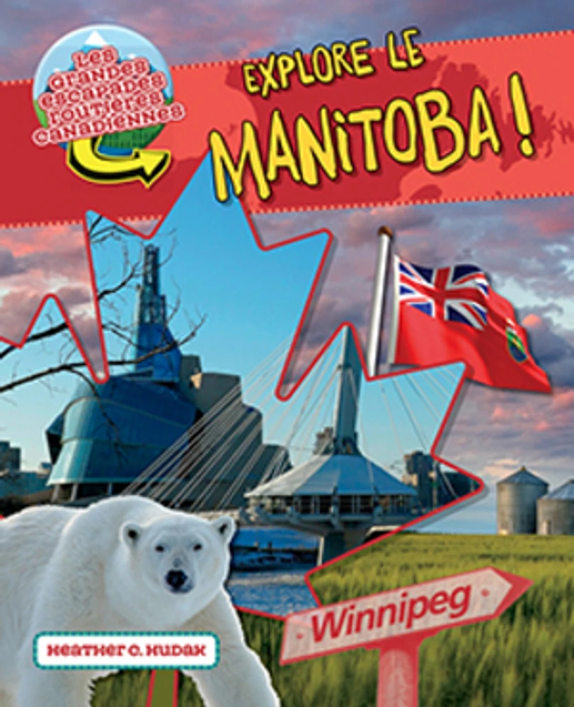 Explore le Manitoba !