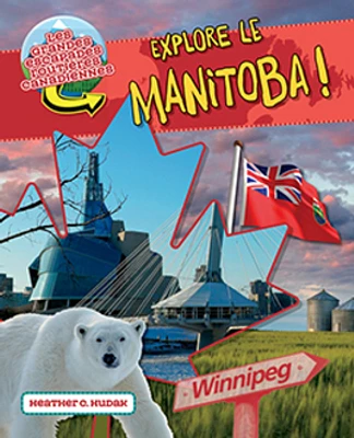 Explore le Manitoba !