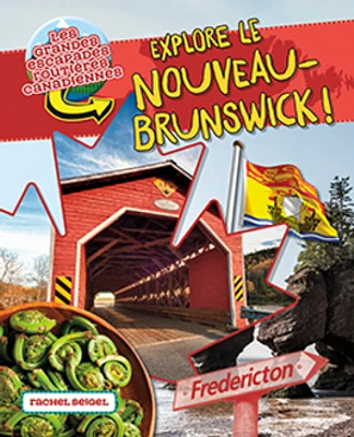 Explore le Nouveau?Brunswick !