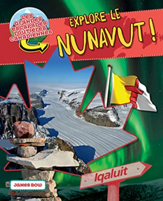 Explore le Nunavut !