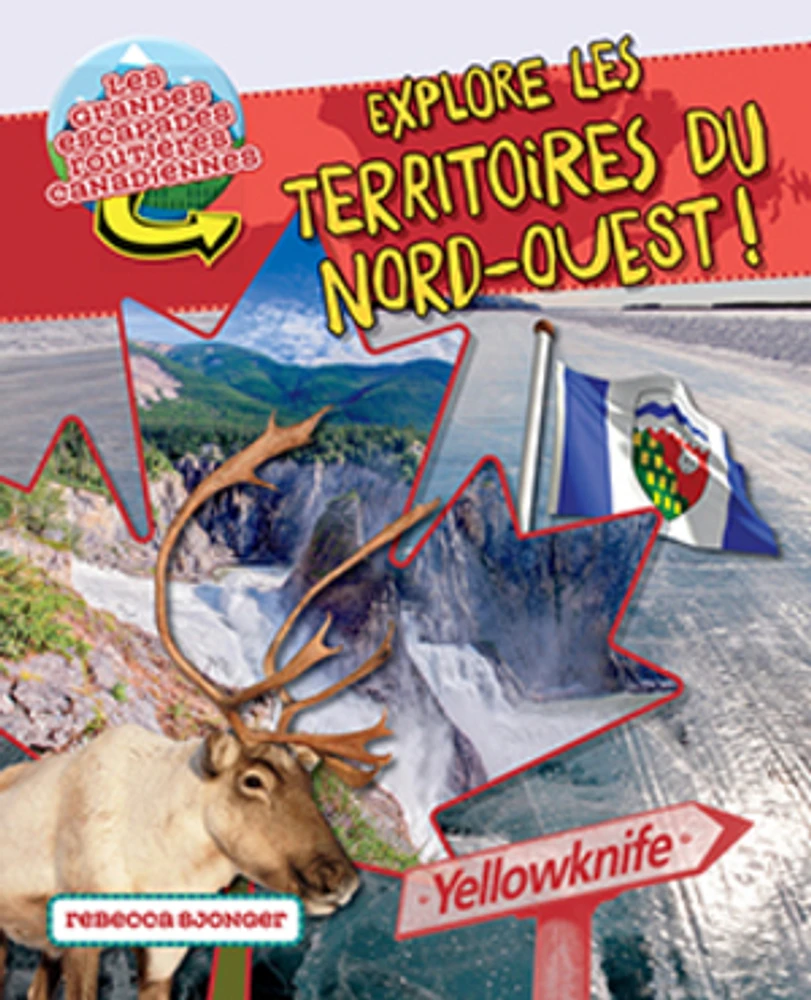 Explore les Territoires du Nord?Ouest !