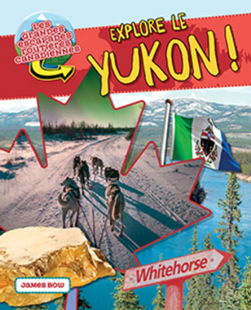 Explore le Yukon !