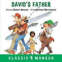 David's Father (Classic Munsch)