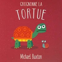 Grognonne la tortue