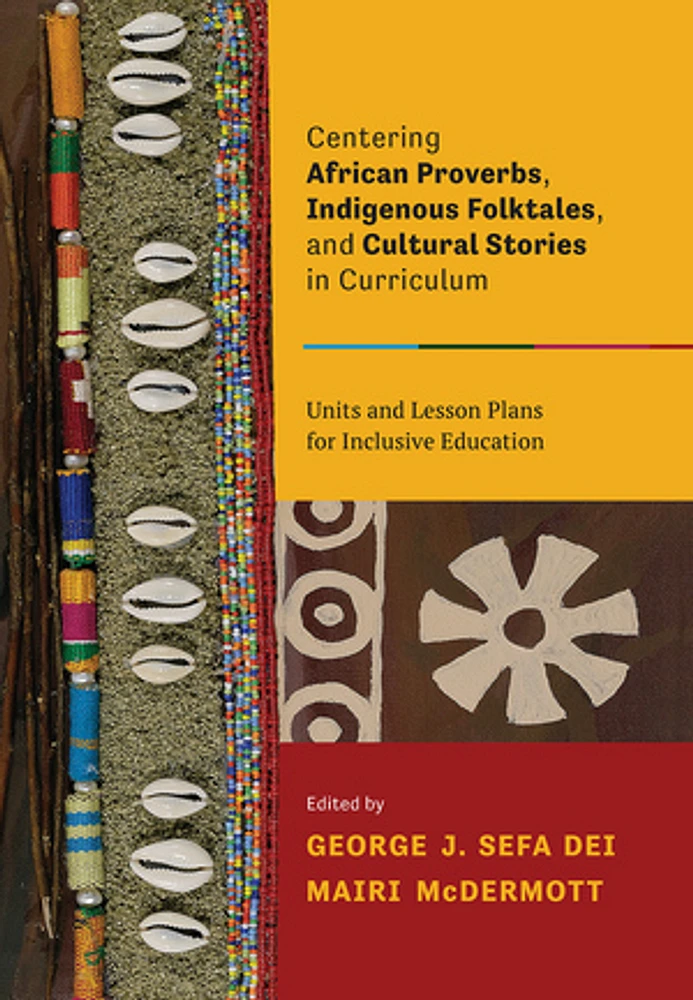 Centering African Proverbs, Indigenous Folktales, and Cultural Stories in Canadian Curriculum