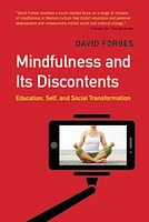 Mindfulness and Its Discontents