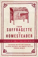 From Suffragette to Homesteader