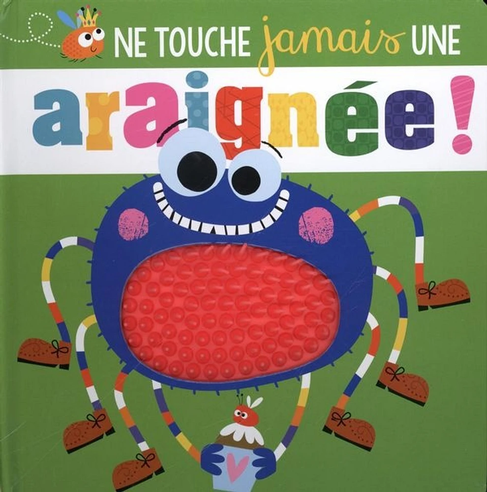 Ne touche jamais une araignée !