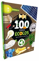 100 idées écolos pour aider la planète